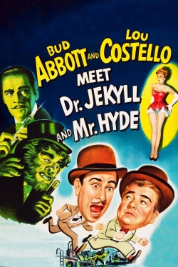 Watch Abbott and Costello Meet Dr. Jekyll and Mr. Hyde movies free hd online