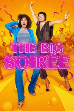 Watch The Big Soirée movies free hd online