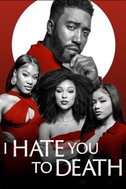 Watch I Hate You to Death movies free hd online