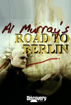 Watch Al Murray's Road to Berlin movies free hd online