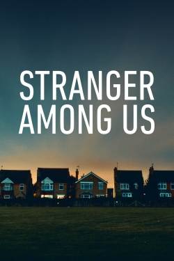 Watch Stranger Among Us movies free hd online