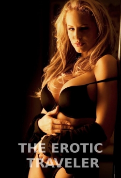 Watch The Erotic Traveler movies free hd online