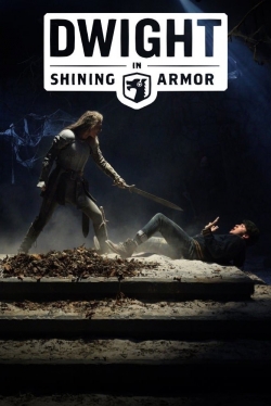 Watch Dwight in Shining Armor movies free hd online