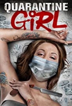 Watch Quarantine Girl movies free hd online