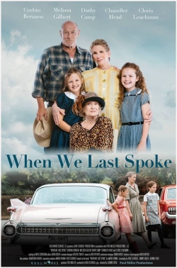 Watch When We Last Spoke movies free hd online