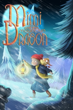 Watch Mimi and the Mountain Dragon movies free hd online