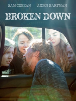 Watch Broken Down movies free hd online