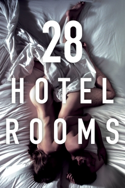 Watch 28 Hotel Rooms movies free hd online