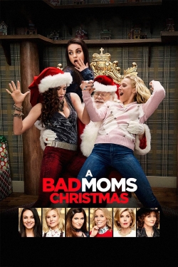 Watch A Bad Moms Christmas movies free hd online