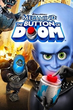 Watch Megamind: The Button of Doom movies free hd online