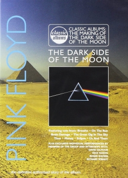 Watch Classic Albums: Pink Floyd - The Dark Side of the Moon movies free hd online