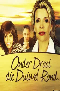 Watch Onder Draai Die Duiwel Rond movies free hd online