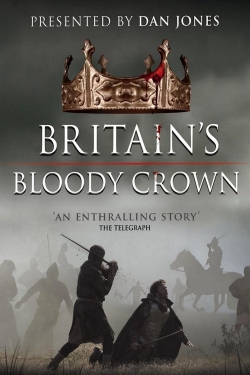 Watch Britain's Bloody Crown movies free hd online