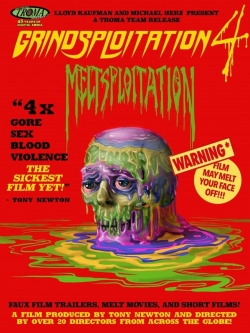 Watch Grindsploitation 4: Meltsploitation movies free hd online