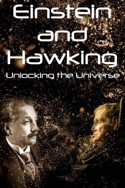 Watch Einstein and Hawking: Unlocking the Universe movies free hd online