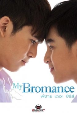 Watch My Bromance: The Series movies free hd online