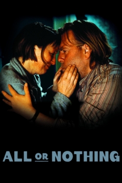 Watch All or Nothing movies free hd online