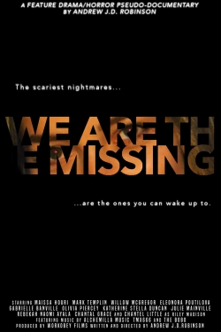 Watch We Are The Missing movies free hd online