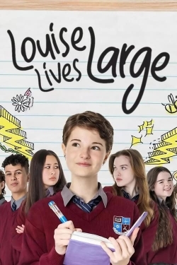 Watch Louise Lives Large movies free hd online