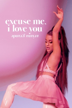 Watch ariana grande: excuse me, i love you movies free hd online