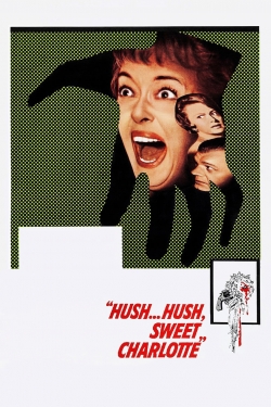 Watch Hush... Hush, Sweet Charlotte movies free hd online