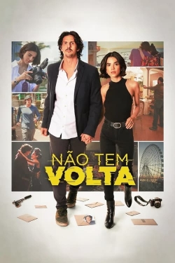 Watch Não Tem Volta movies free hd online