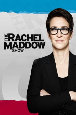 Watch The Rachel Maddow Show movies free hd online