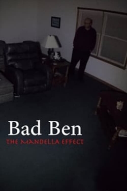 Watch Bad Ben - The Mandela Effect movies free hd online