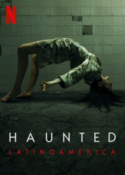 Watch Haunted: Latin America movies free hd online