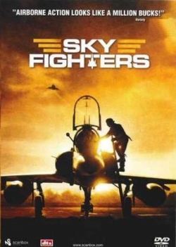 Watch Sky Fighters movies free hd online