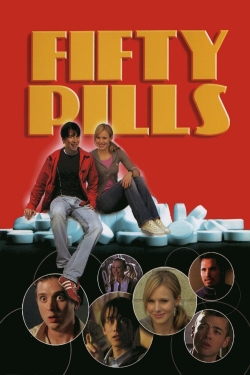 Watch Fifty Pills movies free hd online