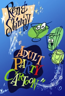 Watch Ren & Stimpy "Adult Party Cartoon" movies free hd online