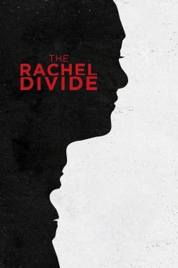 Watch The Rachel Divide movies free hd online