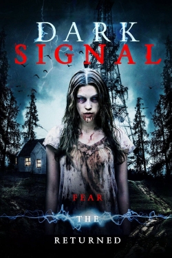 Watch Dark Signal movies free hd online