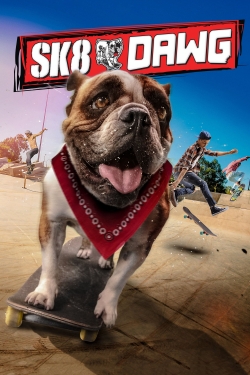 Watch Sk8 Dawg movies free hd online