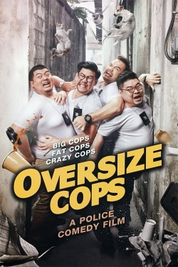 Watch Oversize Cops movies free hd online