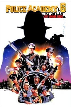 Watch Police Academy 6: City Under Siege movies free hd online