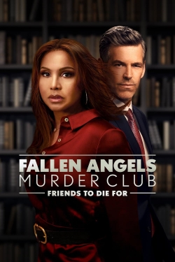 Watch Fallen Angels Murder Club : Friends to Die For movies free hd online