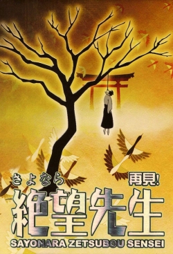 Watch Sayonara Zetsubou Sensei movies free hd online