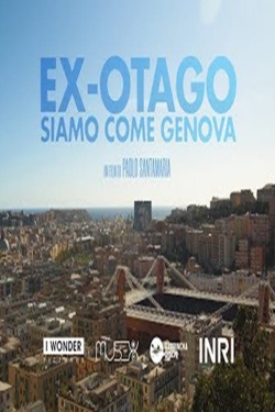 Watch Ex-Otago. Siamo come Genova movies free hd online