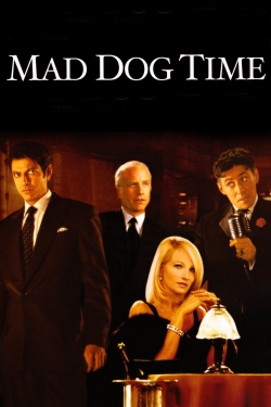 Watch Mad Dog Time movies free hd online