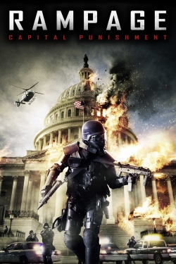 Watch Rampage: Capital Punishment movies free hd online