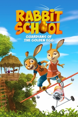 Watch Rabbit School: Guardians of the Golden Egg movies free hd online