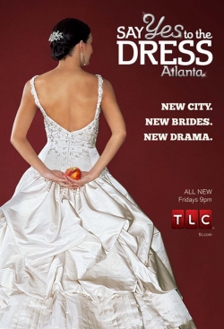 Watch Say Yes to the Dress: Atlanta movies free hd online