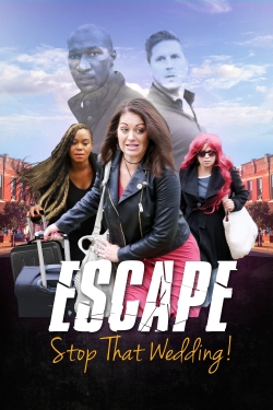 Watch Escape - Stop That Wedding movies free hd online