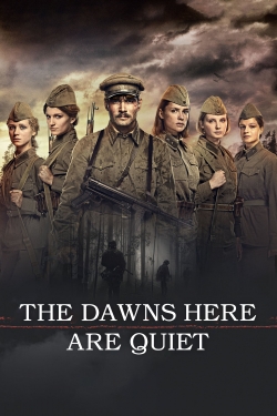 Watch The Dawns Here Are Quiet movies free hd online