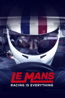 Watch Le Mans: Racing is Everything movies free hd online