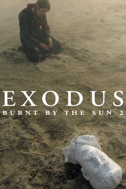 Watch Burnt by the Sun 2: Exodus movies free hd online