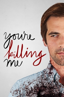 Watch You're Killing Me movies free hd online