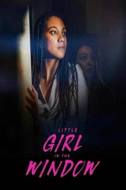 Watch Little Girl in the Window movies free hd online